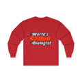 World's Hottest Biologist - Unisex Ultra Cotton Long Sleeve Tee