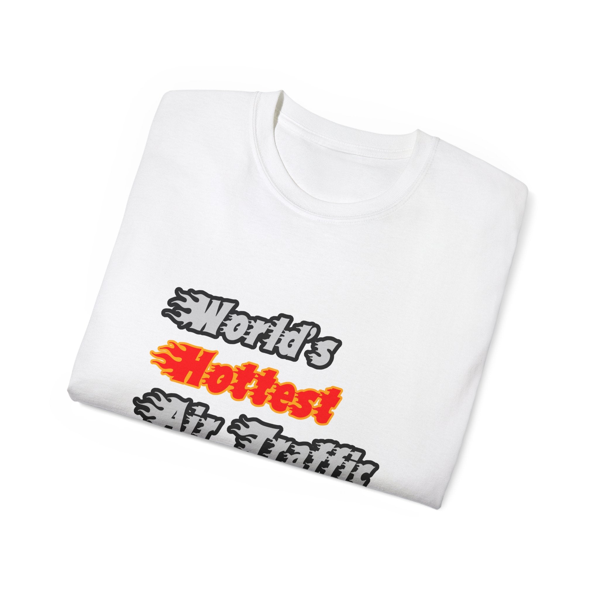 World's Hottest Air Traffic Controller - Unisex Ultra Cotton Tee