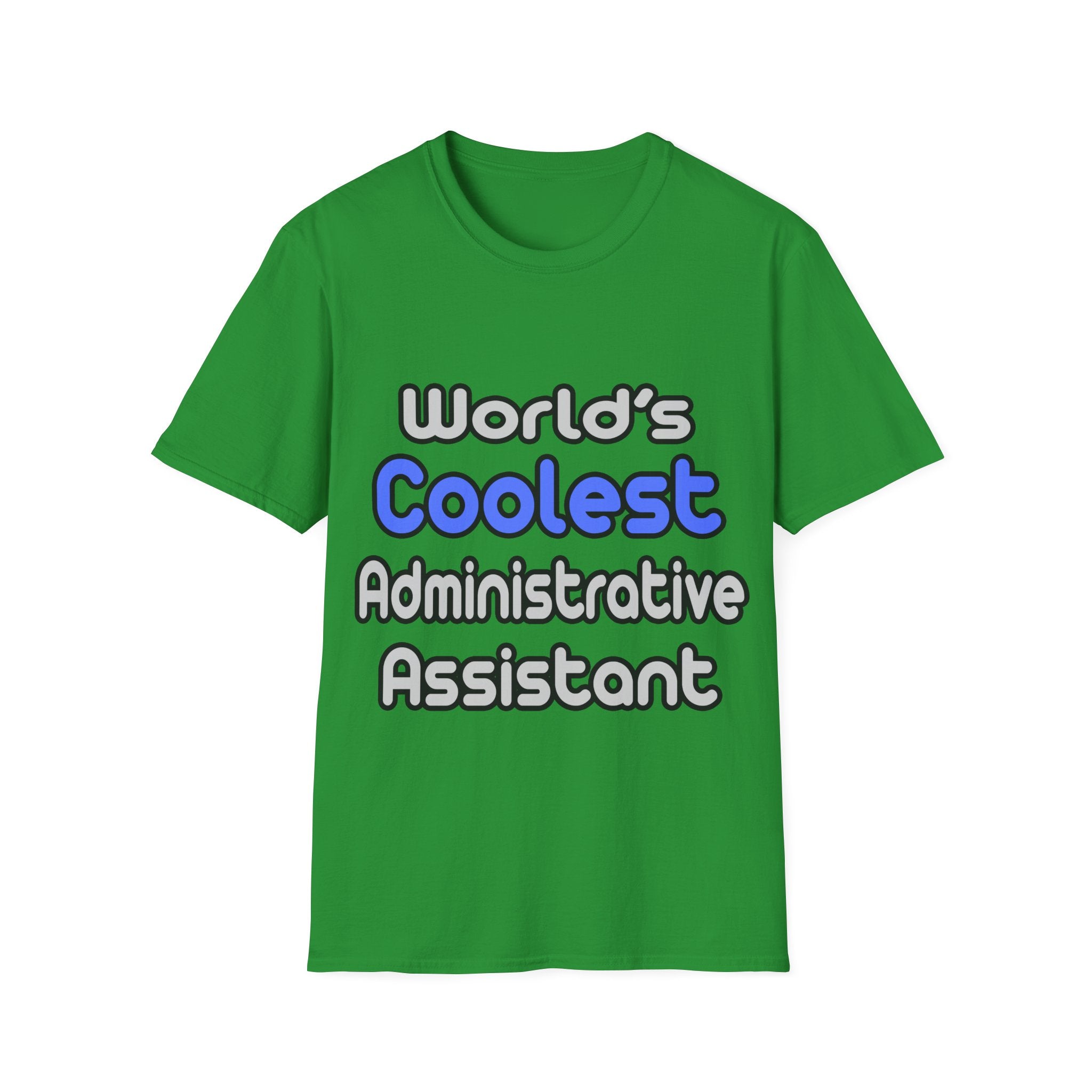 World's Coolest Administrative Assistant - Unisex Softstyle T-Shirt