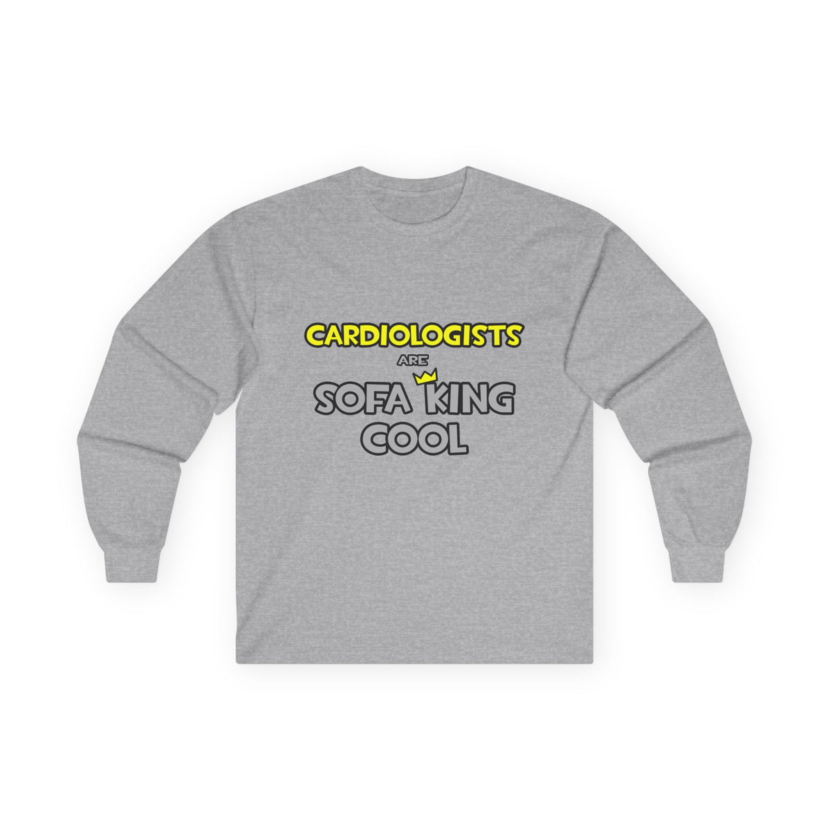 Cardiologists Are Sofa King Cool - Unisex Ultra Cotton Long Sleeve Tee