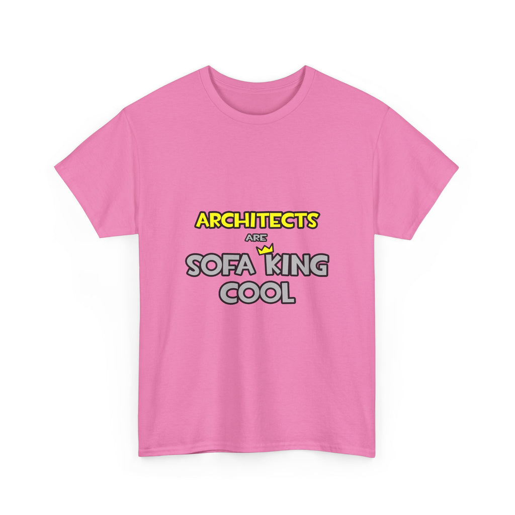 Architects Are Sofa King Cool - Unisex Heavy Cotton Tee
