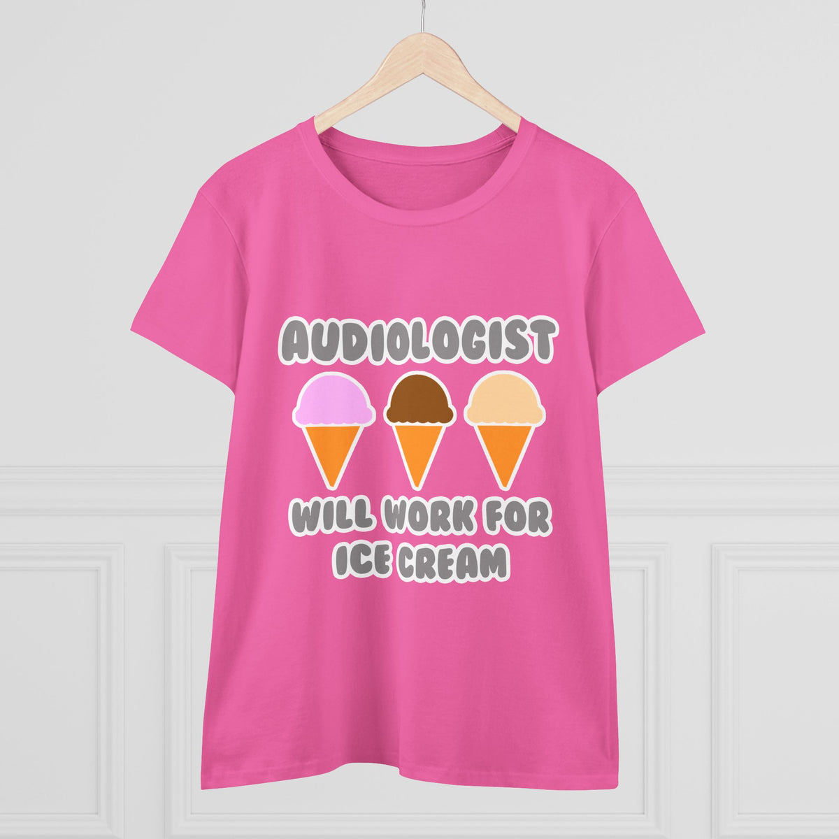 Audiologist ... Will Work For Ice Cream - Women's Midweight Cotton Tee