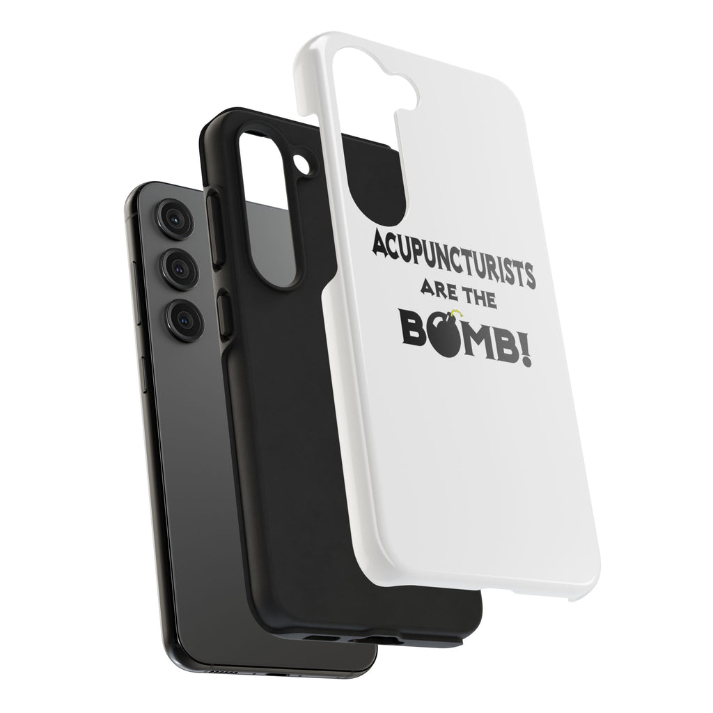 Acupuncturists Are The Bomb! - Tough Phone Cases