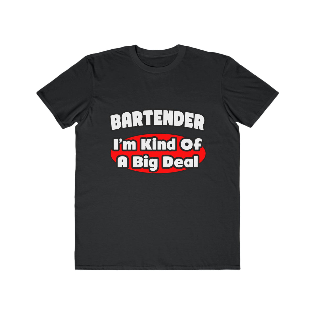 Bartender...Big Deal (2) - Men's Lightweight Fashion Tee