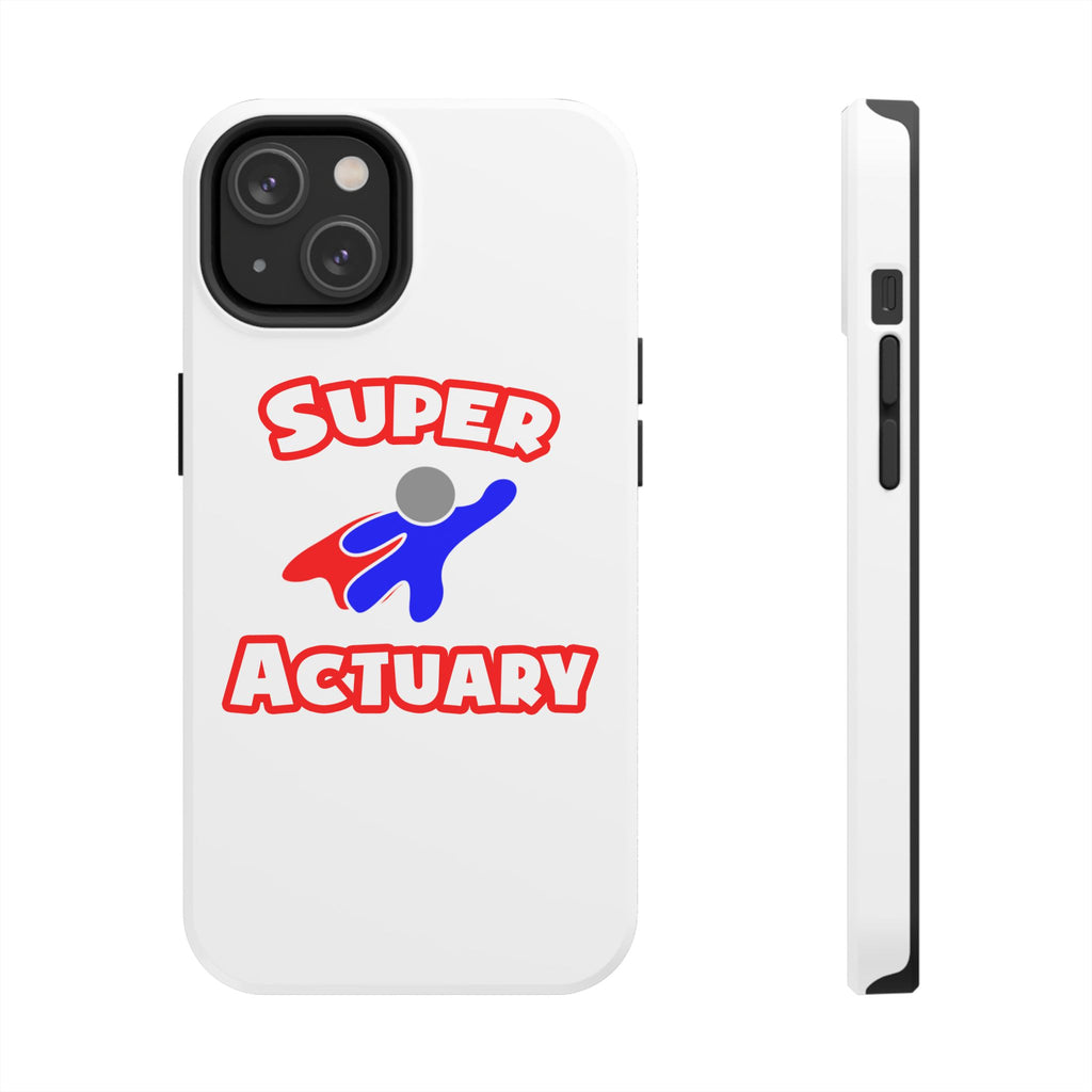 Super Actuary - Tough Phone Cases