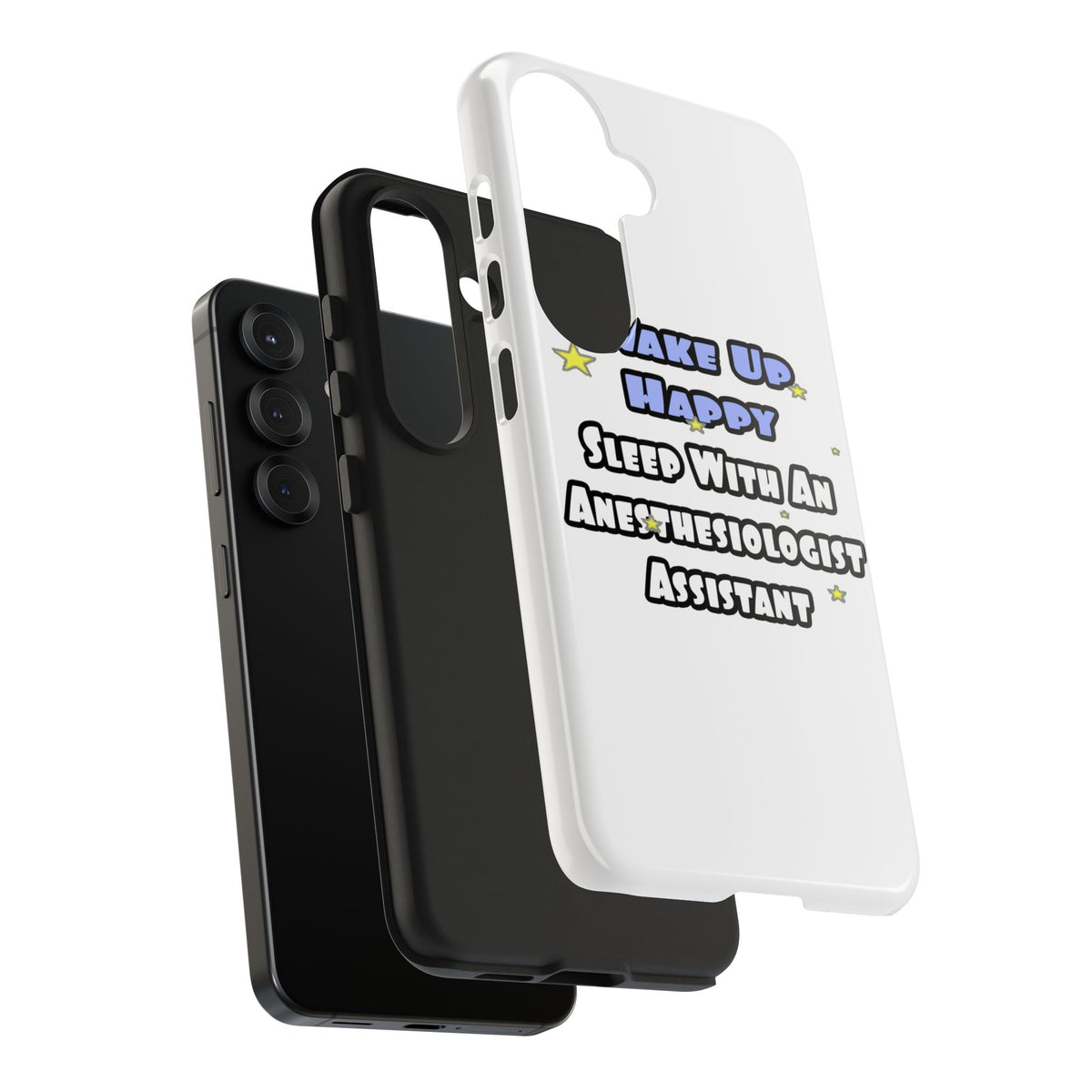 Wake Up Happy .. Sleep With Anesthesiologist Asst - Tough Phone Cases