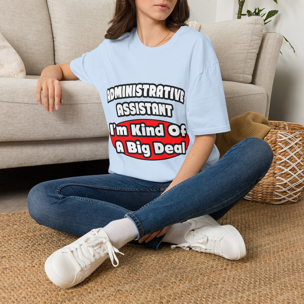 Administrative Assistant...Big Deal - Unisex Softstyle T-Shirt