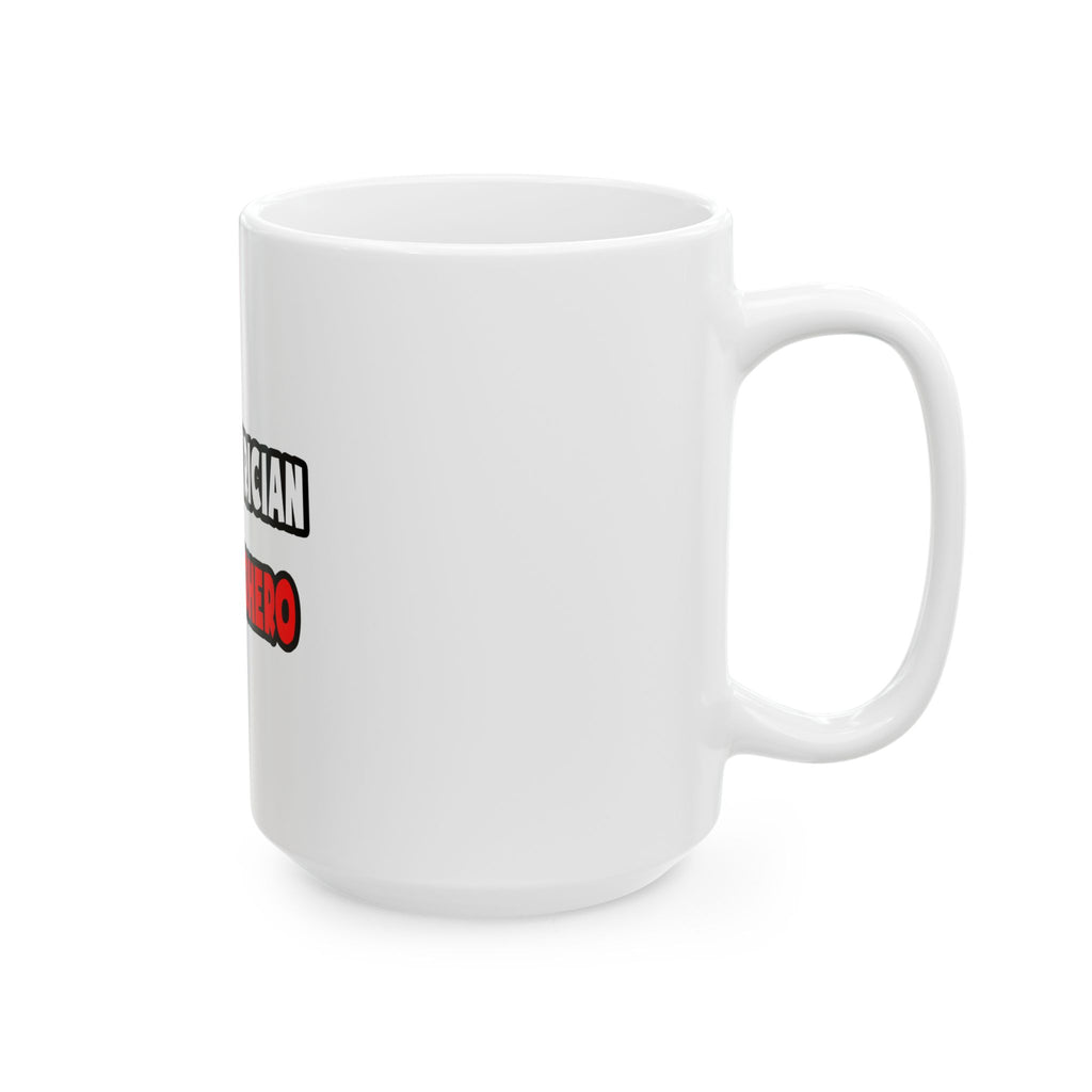 Half Electrician ... Half Superhero - Ceramic Mug, (11oz, 15oz)
