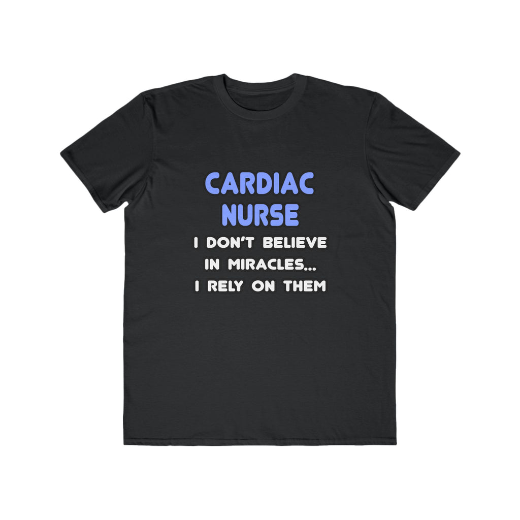 Miracles and Cardiac Nurses - Men's Lightweight Fashion Tee