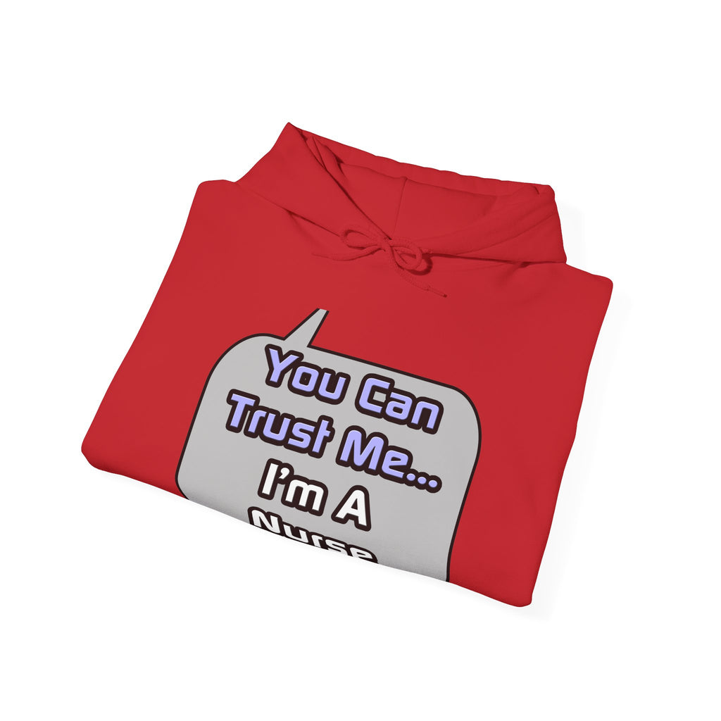 Trust Me .. I'm a Nurse - Unisex Heavy Blend™ Hooded Sweatshirt