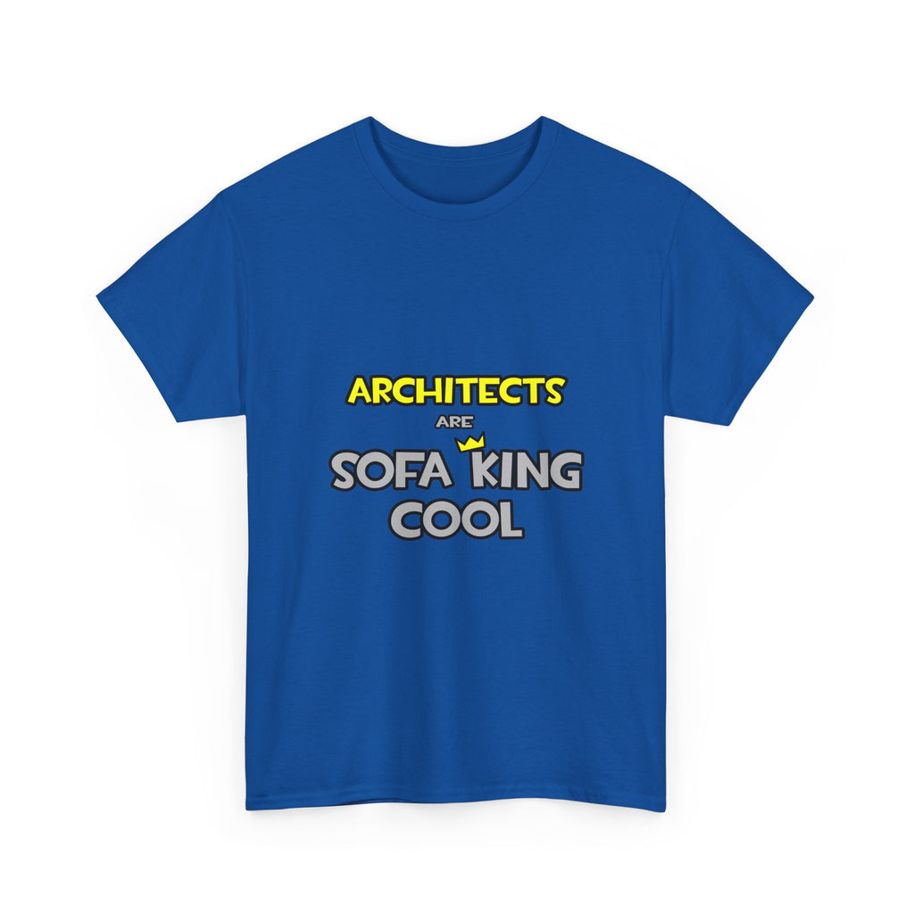 Architects Are Sofa King Cool - Unisex Heavy Cotton Tee