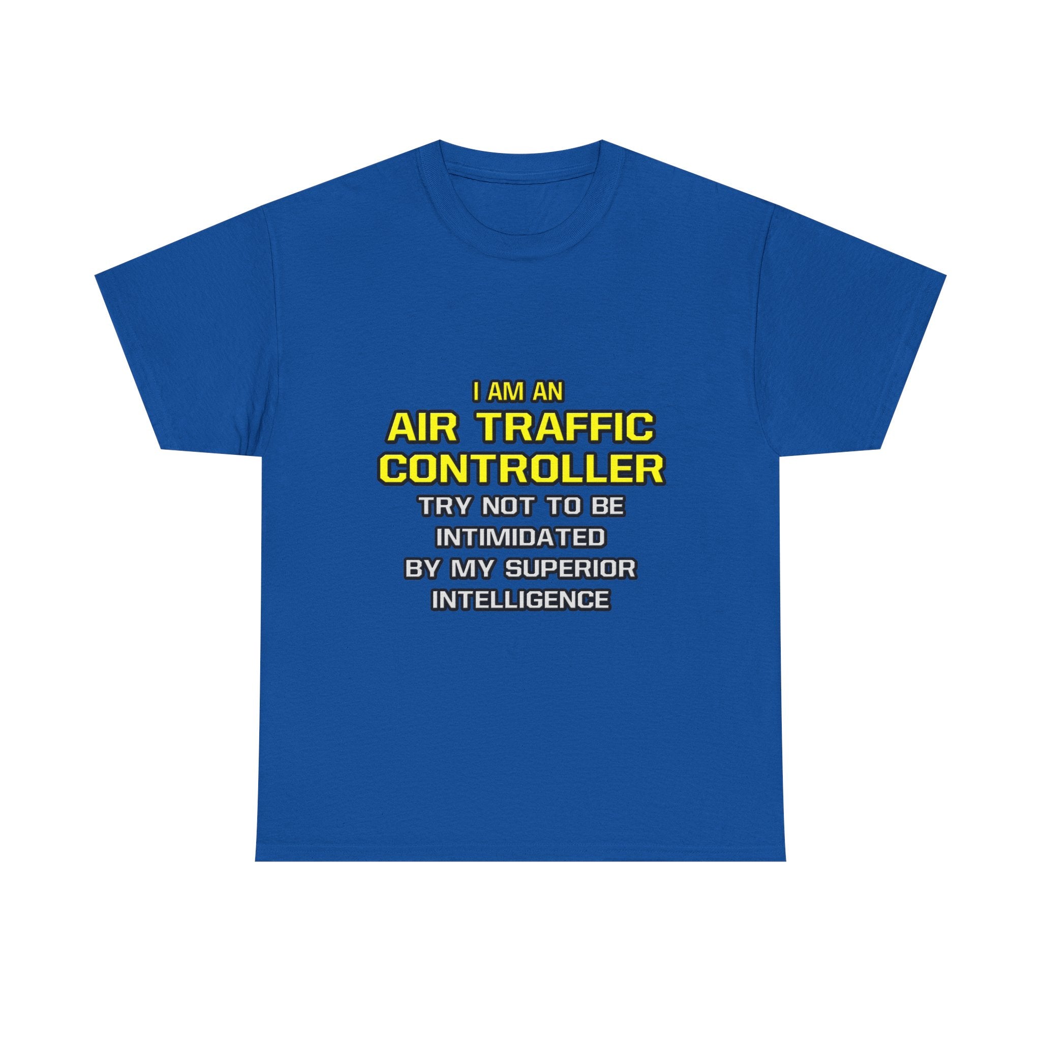 Air Traffic Controller...Superior Intelligence - Unisex Heavy Cotton Tee