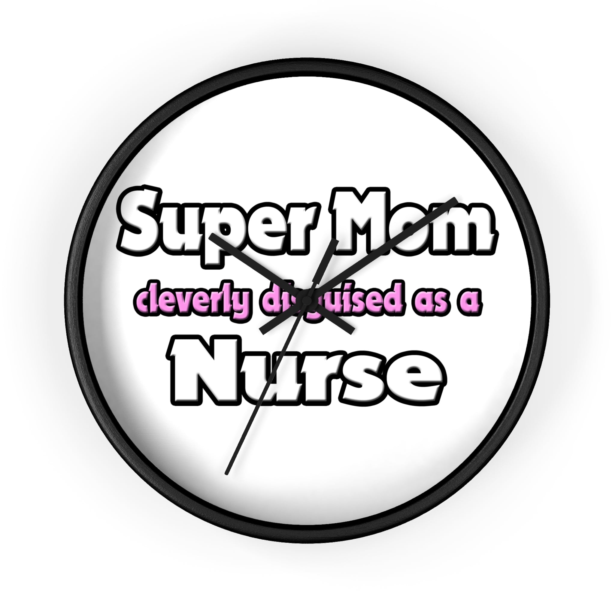 Super Mom ... Nurse - Wall Clock