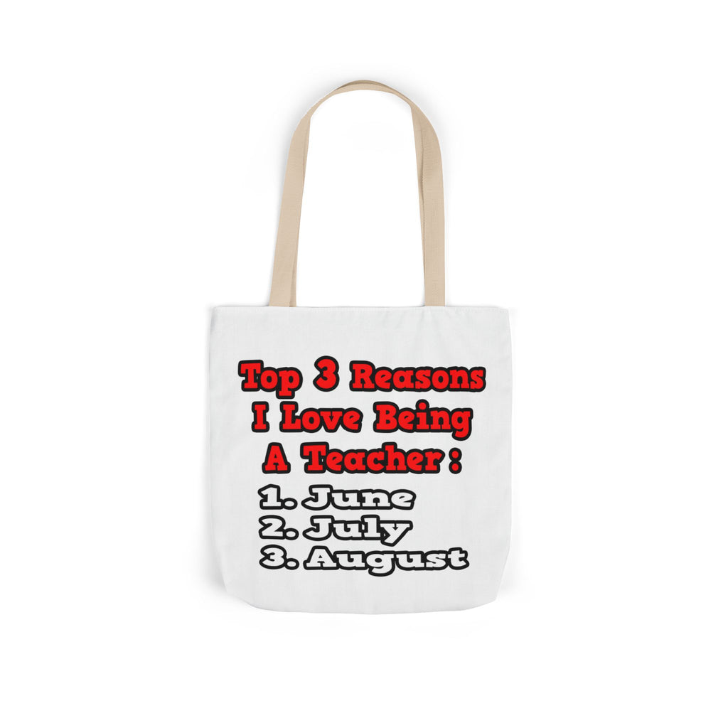 3 Reasons I Love Being a Teacher - Canvas Tote Bag, 5-Color Straps