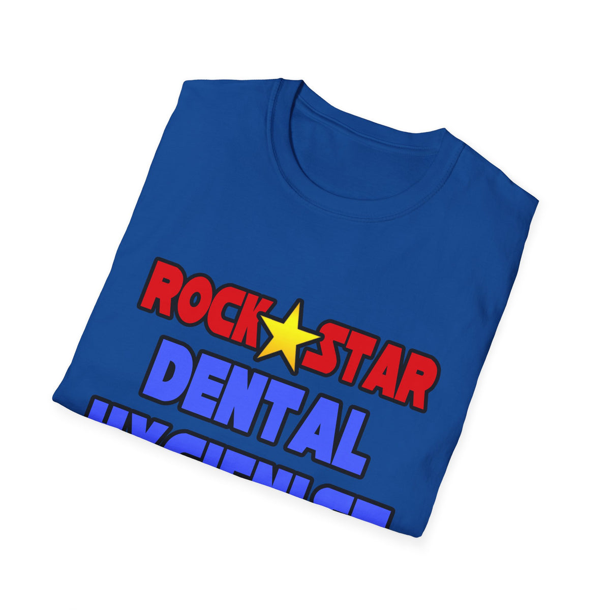 Rock Star Dental Hygienist - Unisex Softstyle T-Shirt