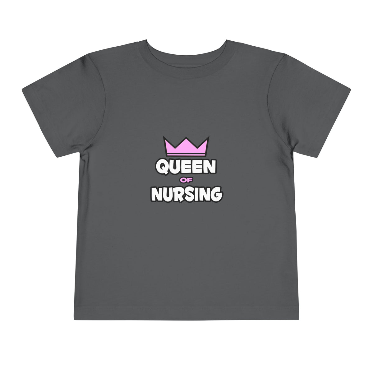 Queen of Nursing - Toddler Short Sleeve Tee