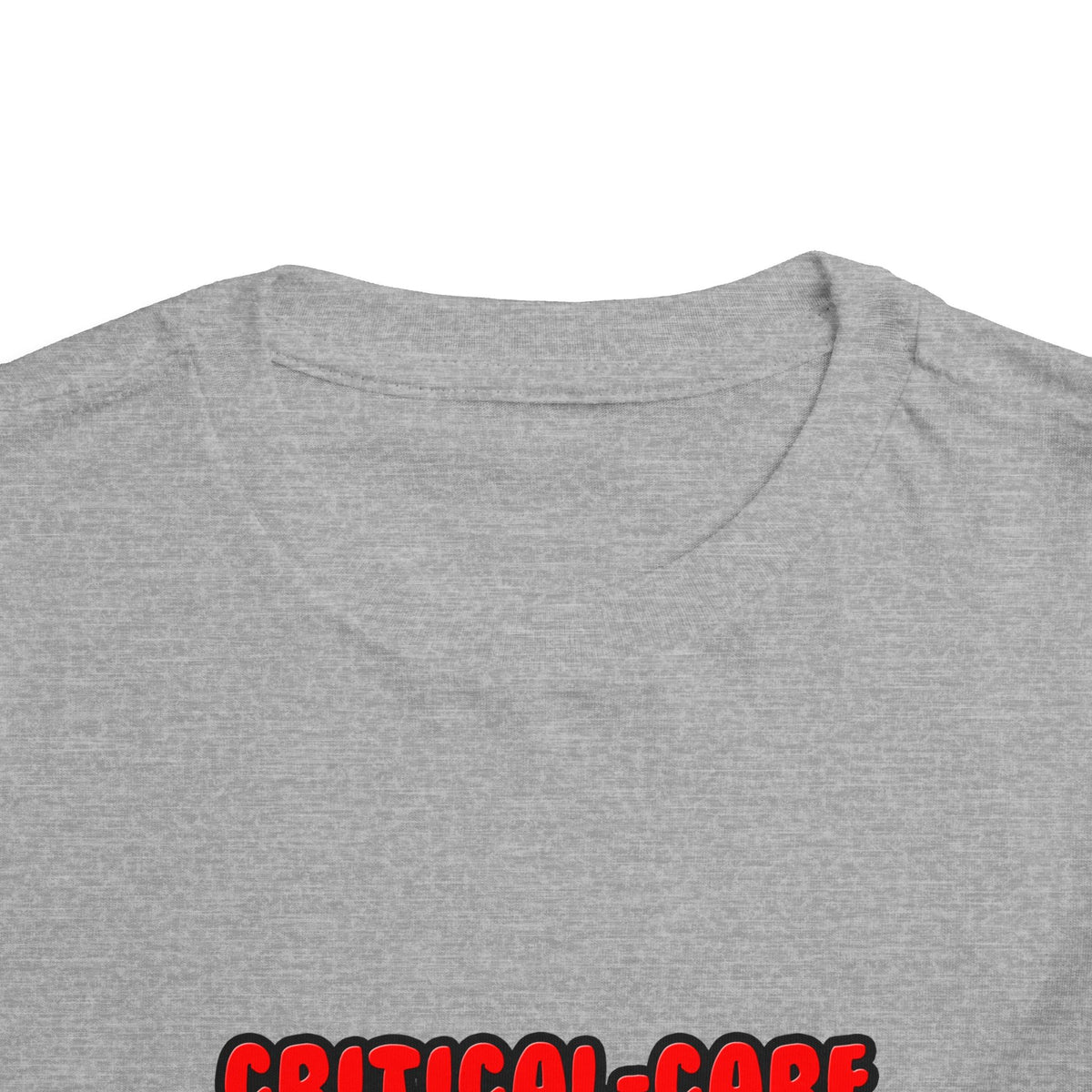 Critical Care Nurses Make Great Lovers - Toddler Short Sleeve Tee