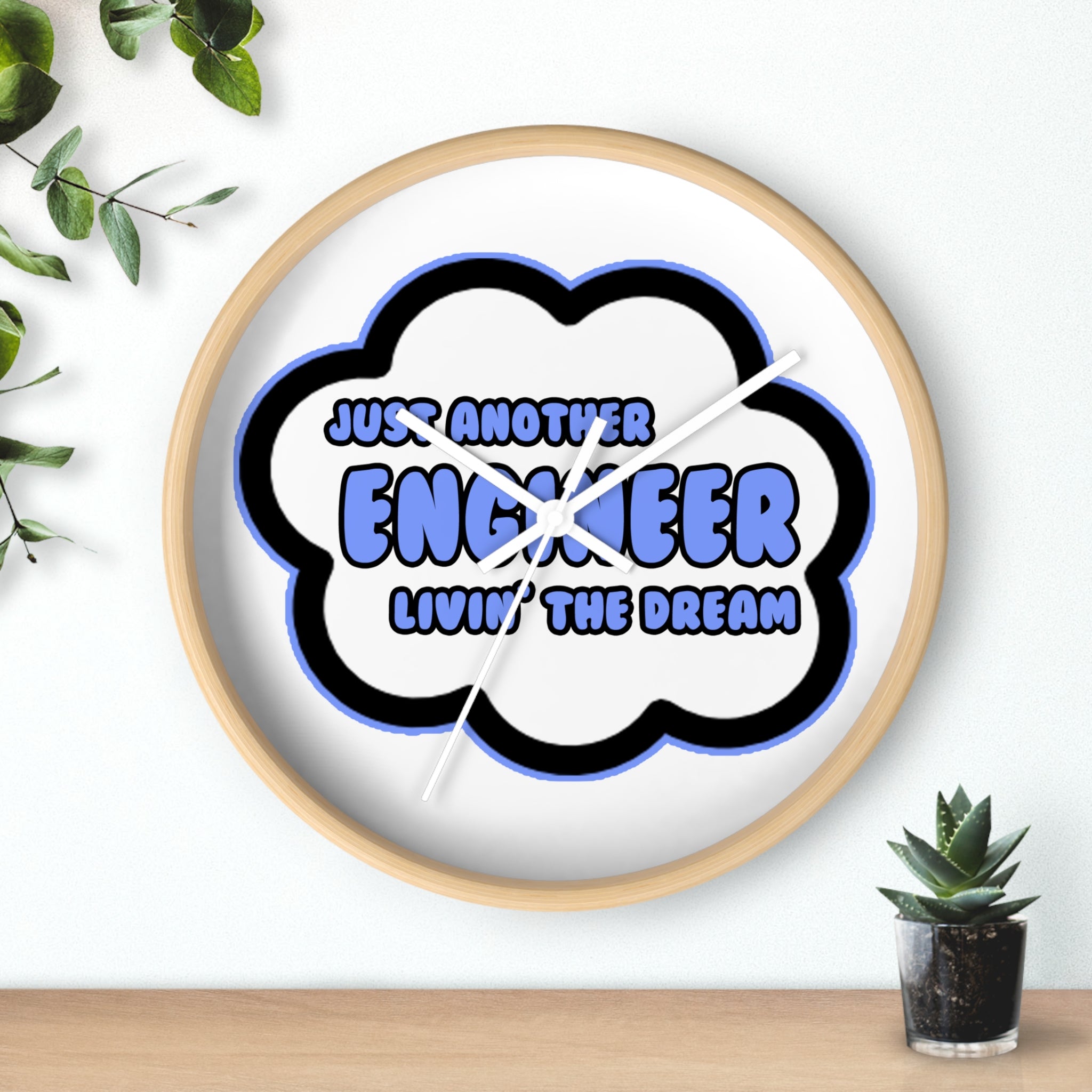 Engineer .. Livin' The Dream - Wall Clock