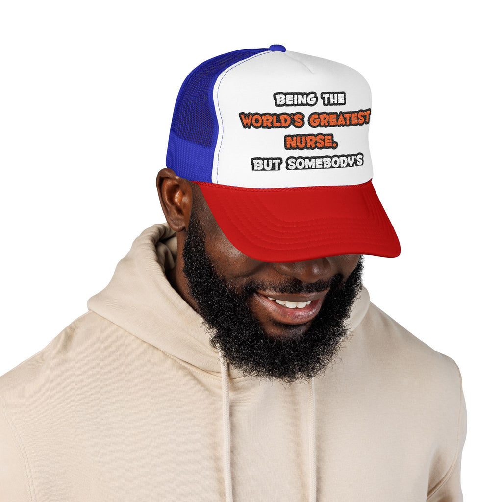 World's Greatest Nurse Joke - Foam Trucker Hat