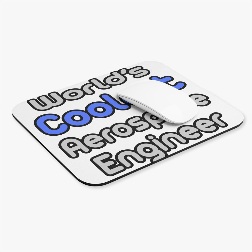 World's Coolest Aerospace Engineer - Mouse Pad (Rectangle)