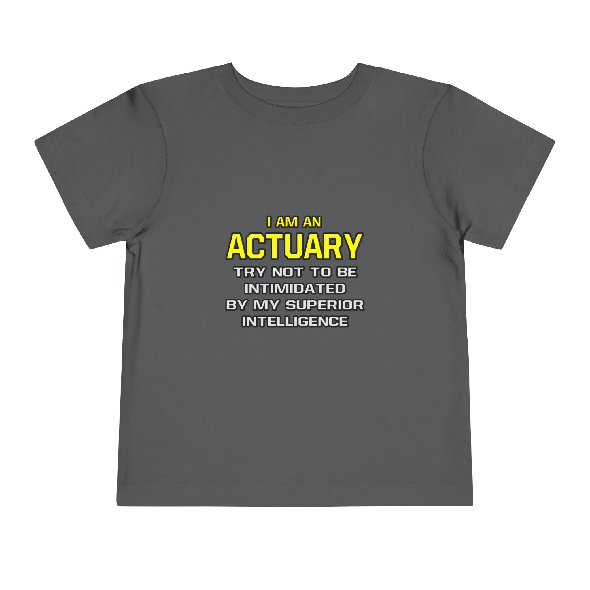 Actuary...Superior Intelligence - Toddler Short Sleeve Tee