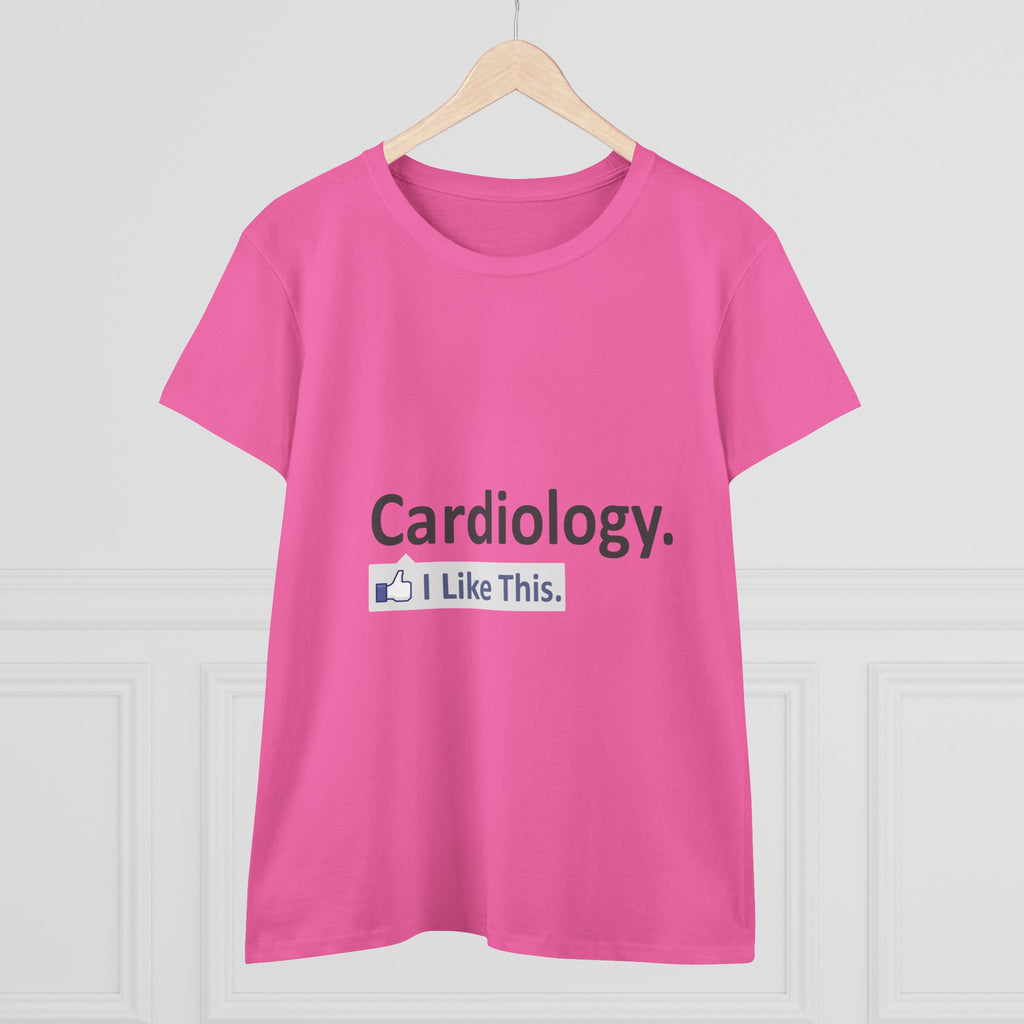 Cardiology...I Like This - Women's Midweight Cotton Tee