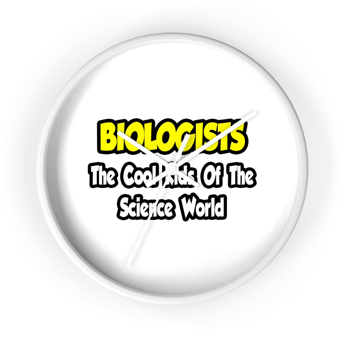 Biologists...Cool Kids of Science World - Wall Clock