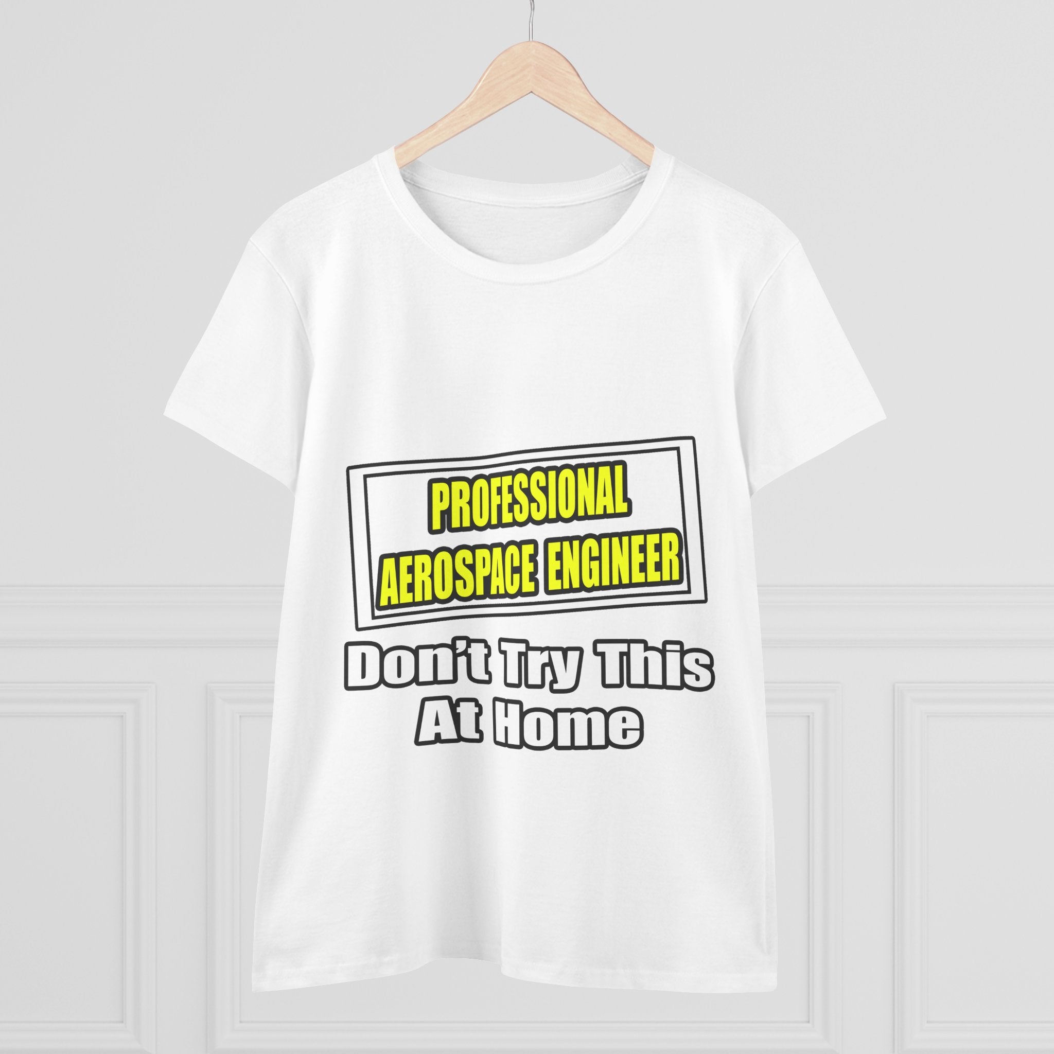 Professional Aerospace Engineer...Joke - Women's Midweight Cotton Tee