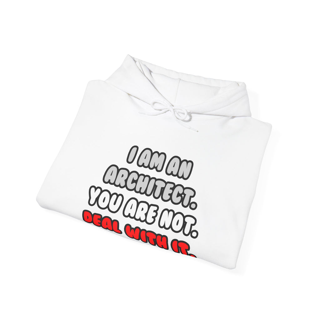 Deal With It ... Funny Architect - Unisex Heavy Blend™ Hooded Sweatshirt