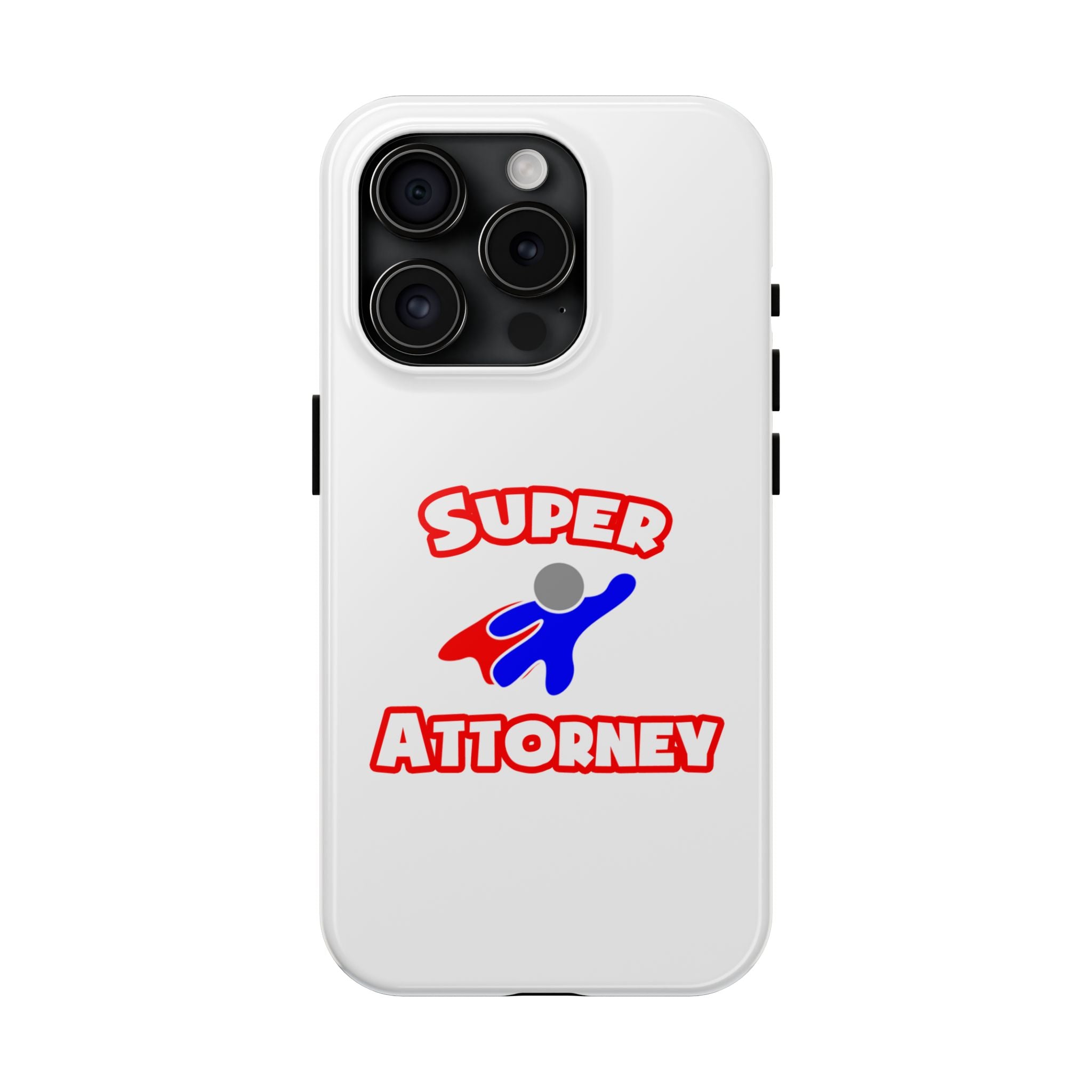 Super Attorney - Tough Phone Cases