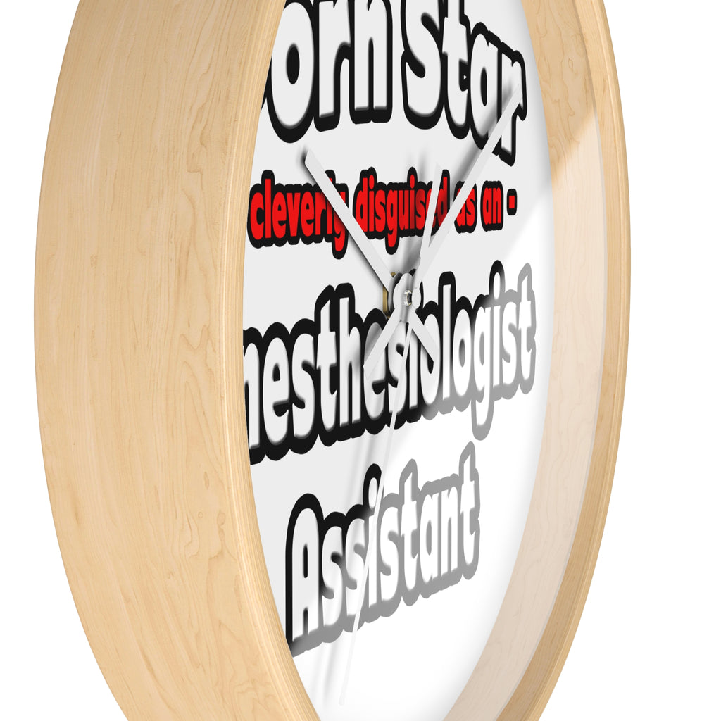 Porn Star .. Anesthesiologist Assistant - Wall Clock