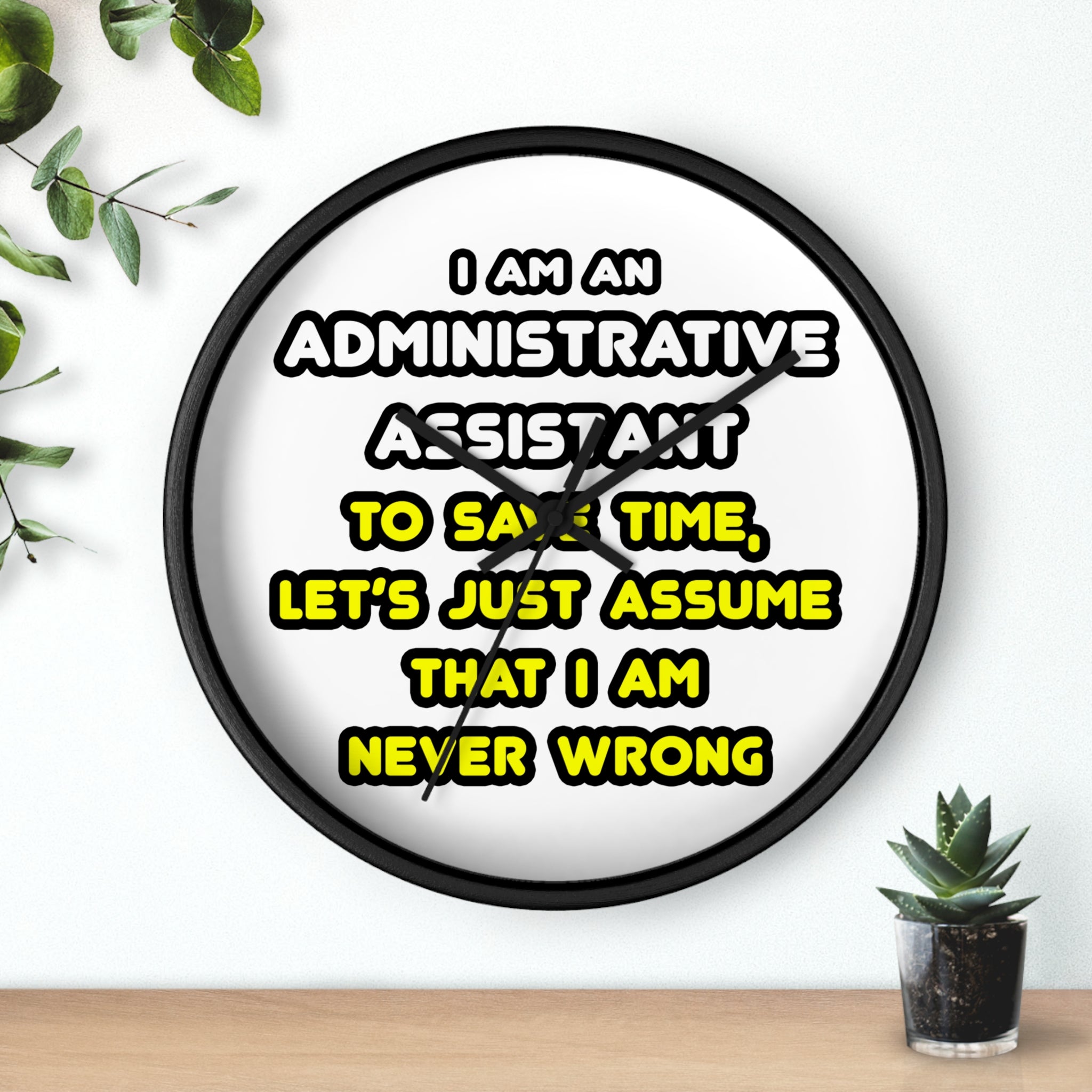 Funny Administrative Assistant T Shirts - Wall Clock