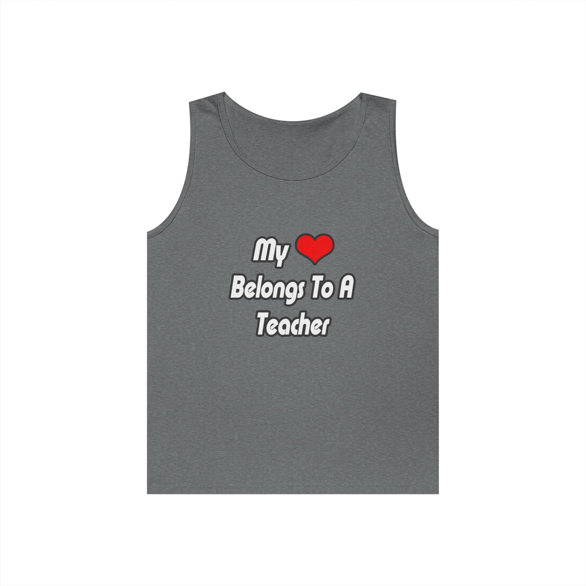 My Heart Belongs To A Teacher - Unisex Heavy Cotton Tank Top