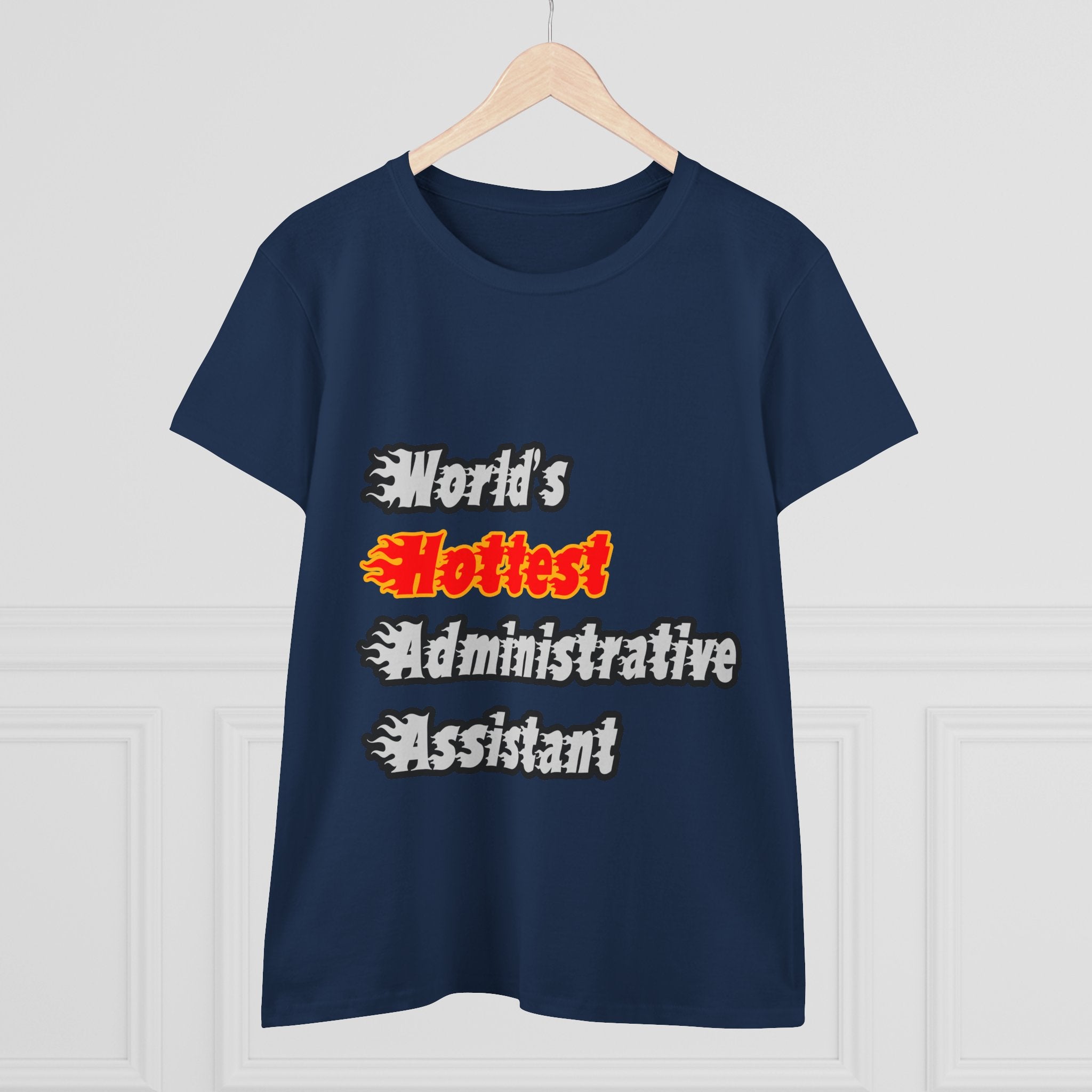 World's Hottest Administrative Assistant - Women's Midweight Cotton Tee