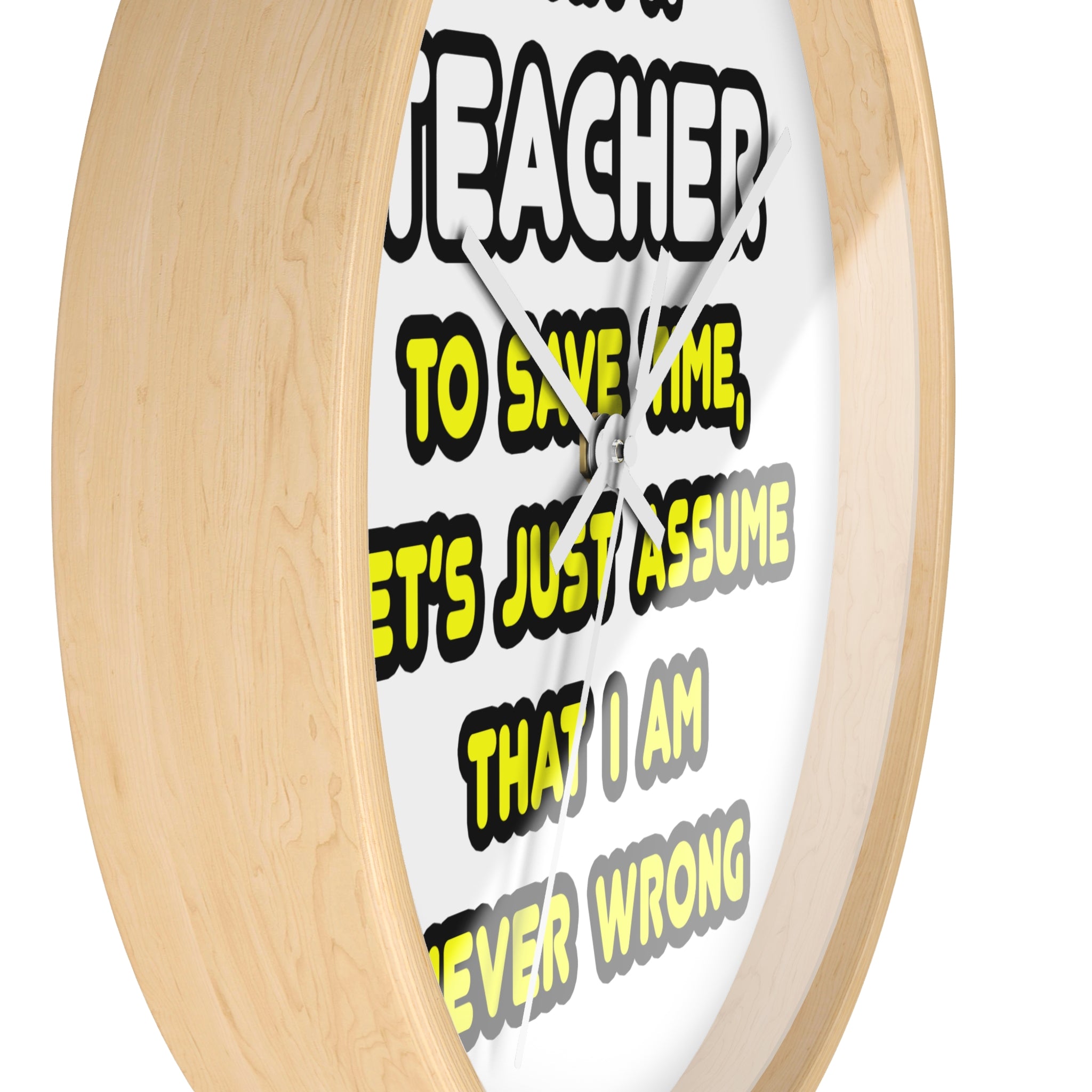 Funny Teacher T Shirts and Gifts - Wall Clock