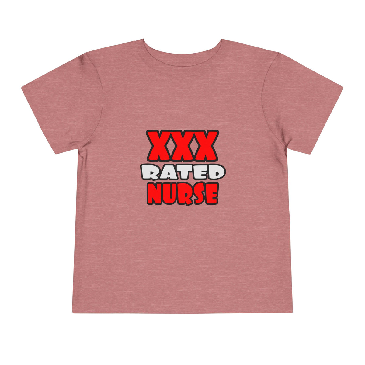 XXX Rated Nurse - Toddler Short Sleeve Tee