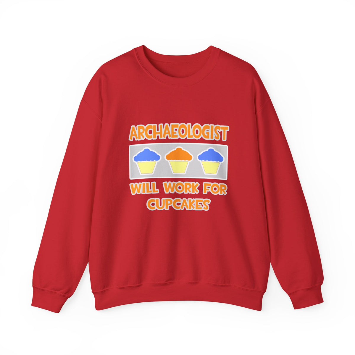 Archaeologist ... Will Work For Cupcakes - Unisex Heavy Blend™ Crewneck Sweatshirt