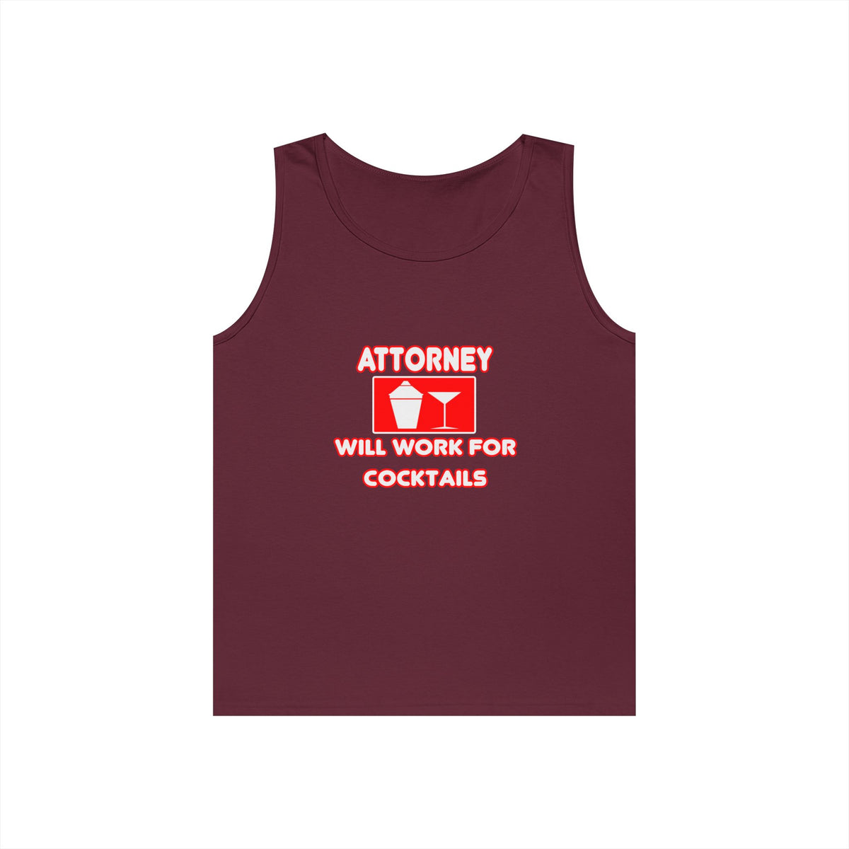Attorney...Will Work For Cocktails - Unisex Heavy Cotton Tank Top