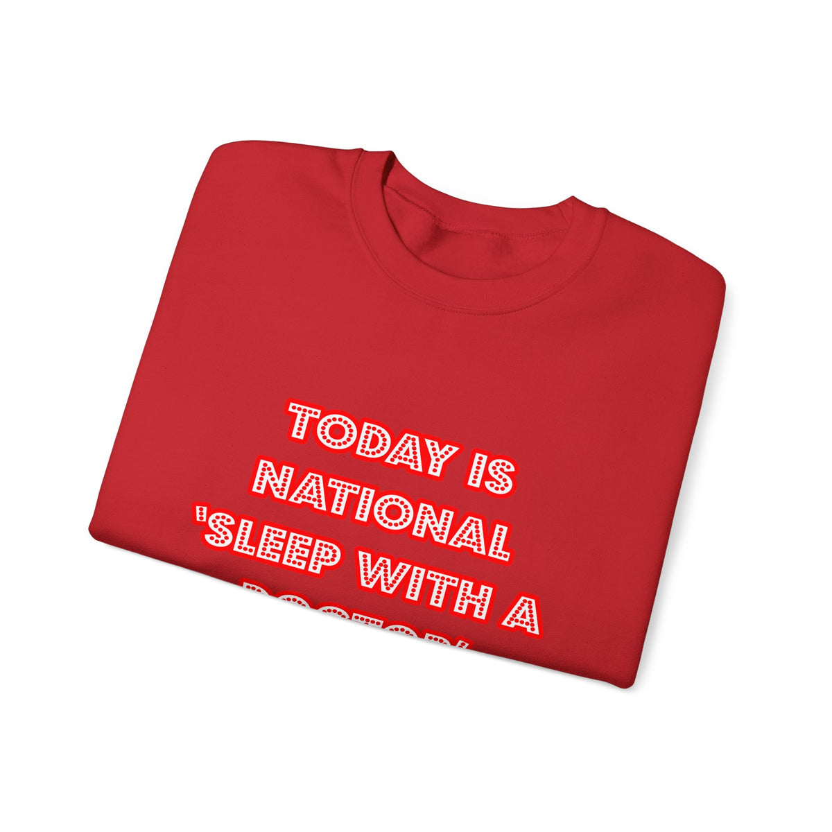 National 'Sleep With a Doctor' Day - Unisex Heavy Blend™ Crewneck Sweatshirt