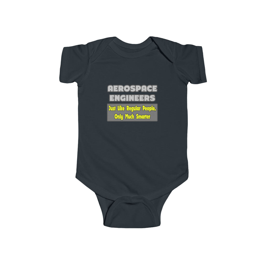 Aerospace Engineers...Smarter - Infant Fine Jersey Bodysuit