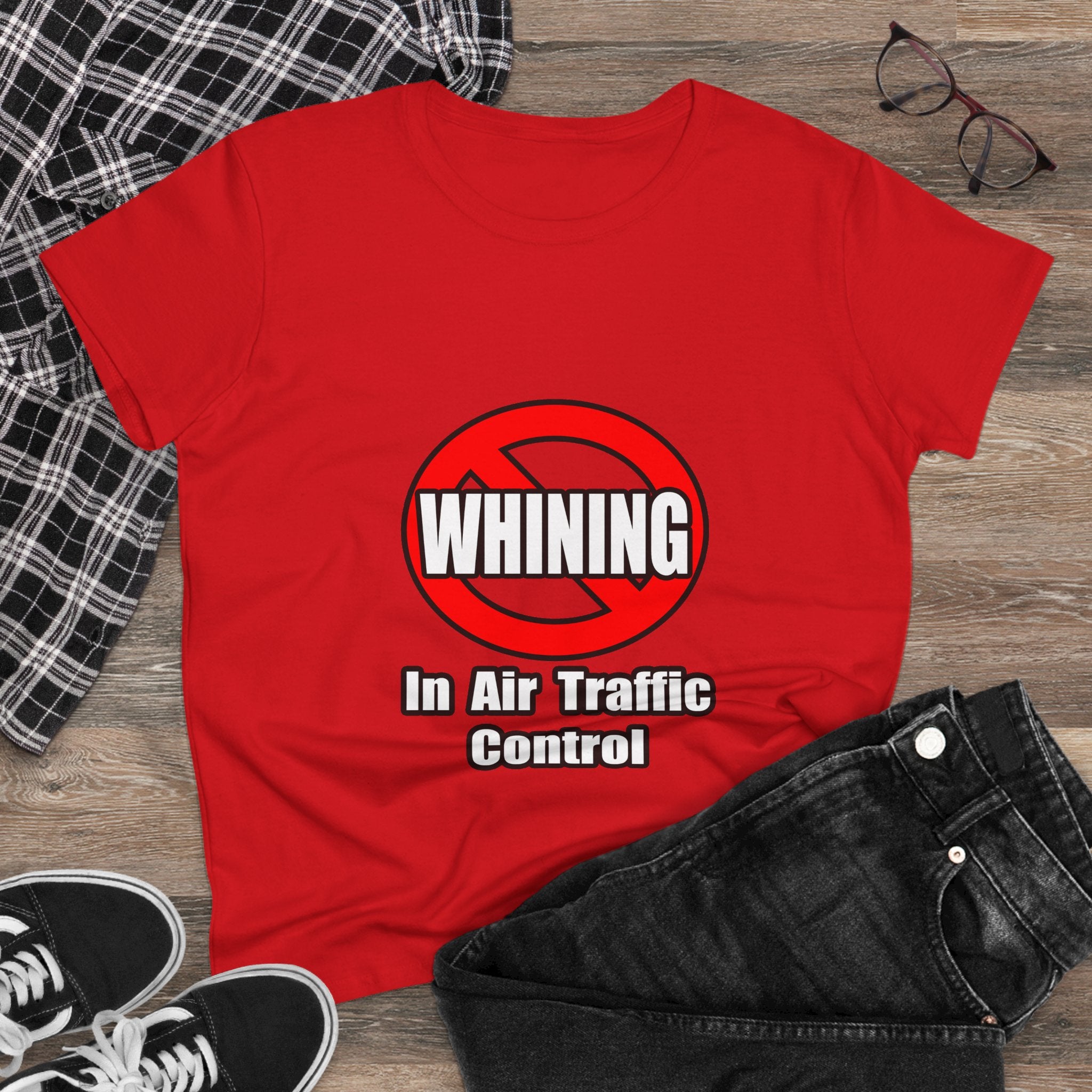 No Whining In Air Traffic Control - Women's Midweight Cotton Tee