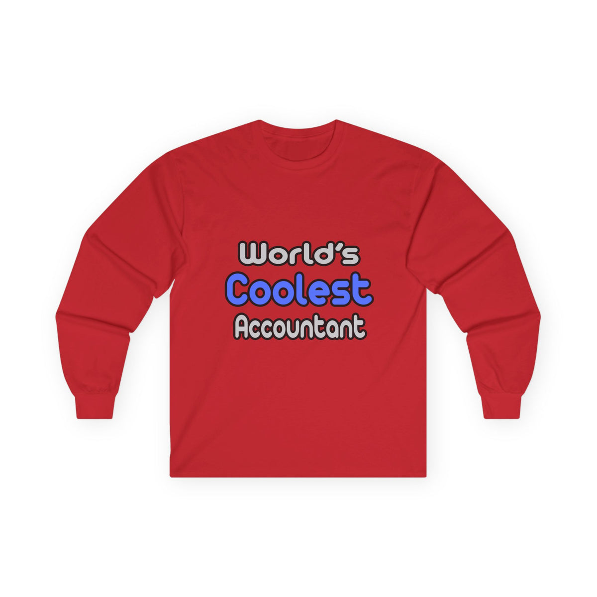 World's Coolest Accountant - Unisex Ultra Cotton Long Sleeve Tee