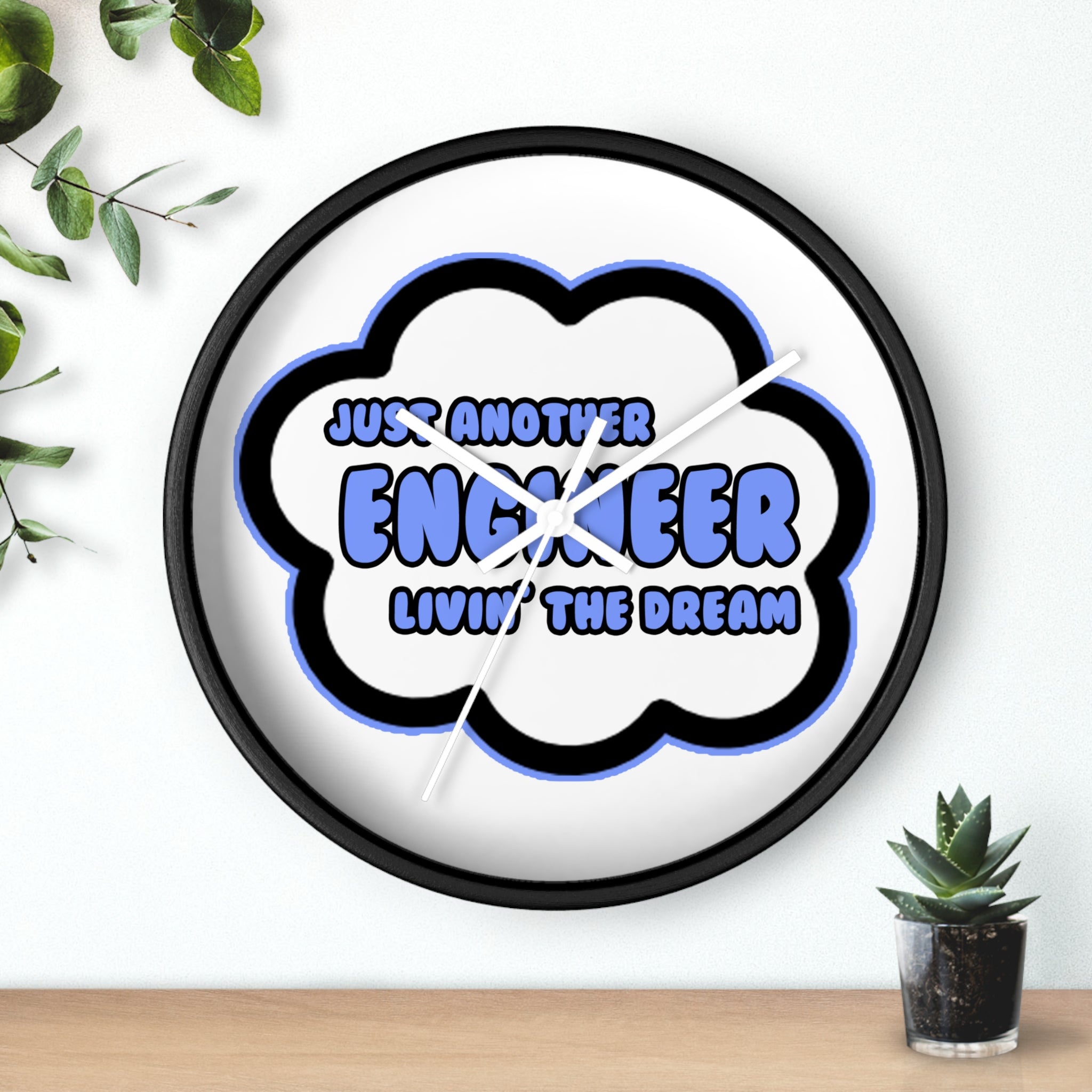 Engineer .. Livin' The Dream - Wall Clock