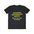 Professional Anesthesiologist Assistant .. Joke - Men's Lightweight Fashion Tee
