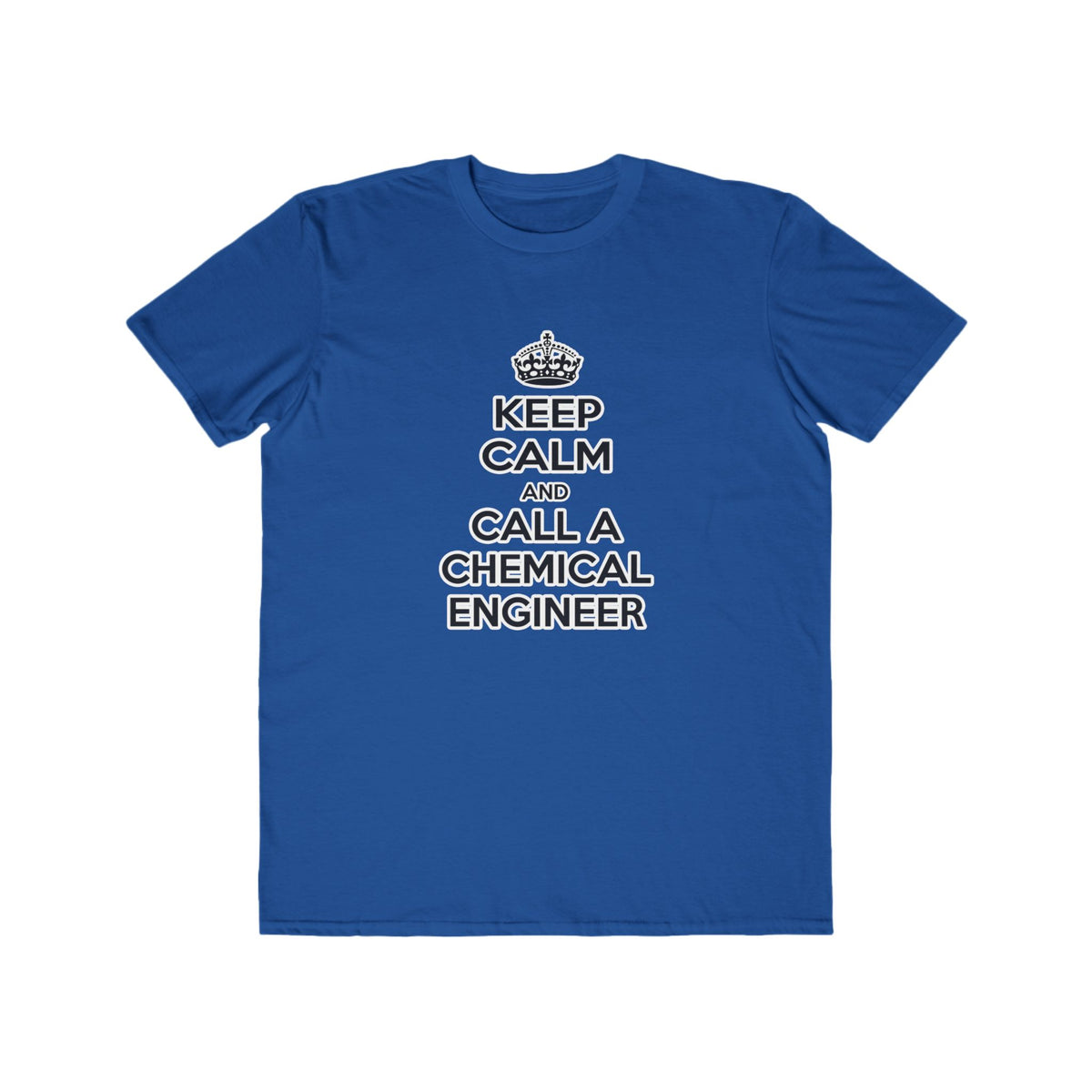 Keep Calm and Call a Chemical Engineer - Men's Lightweight Fashion Tee