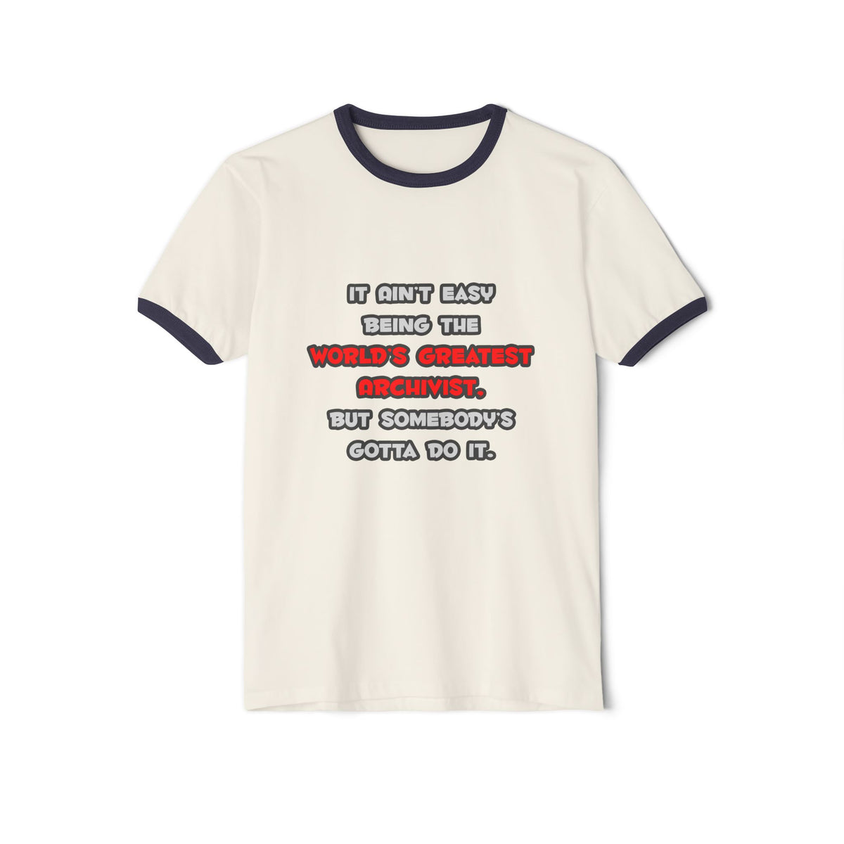World's Greatest Archivist Joke - Unisex Cotton Ringer T-Shirt