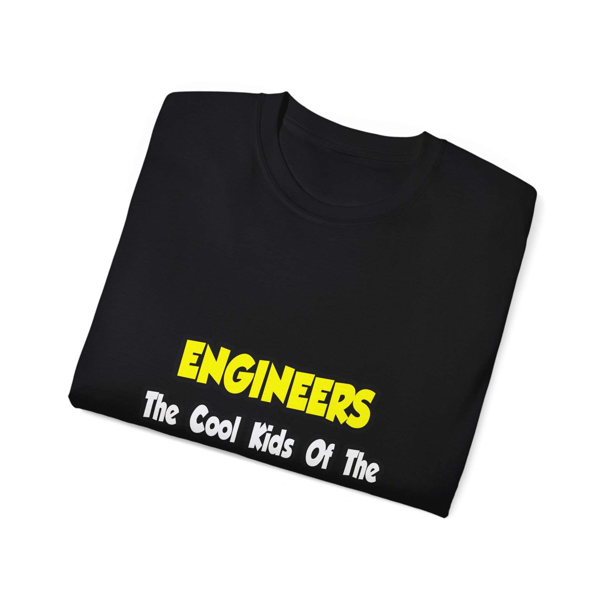 Engineers...Cool Kids of Science World - Unisex Ultra Cotton Tee