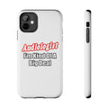Audiologist...Kind of a Big Deal - Tough Phone Cases