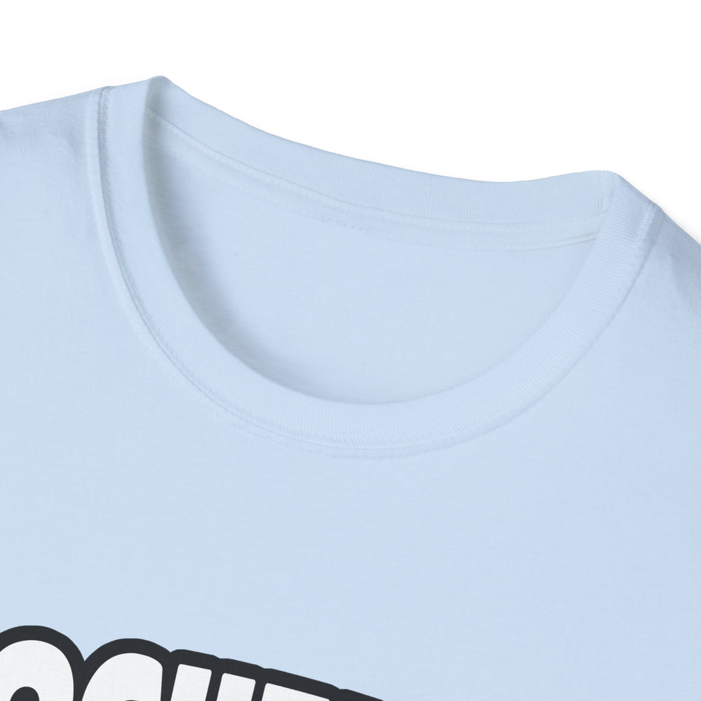 Biochemist...Big Deal - Unisex Softstyle T-Shirt