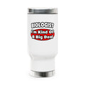 Biologist...Big Deal - Stainless Steel Travel Mug with Handle, 14oz